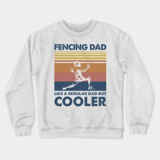 Fencing Dad Vintage Gift Father's Day Crewneck Sweatshirt